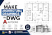 make architectural drawings in dwg