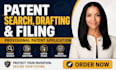 do patent search, patent drafting and patent filing at uspto