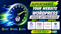 accelerate your wordpress site loading speed instantly