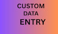 custom for data entry