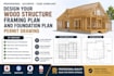 design your wood structure framing plan and foundation plan