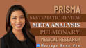 conduct prisma guided systematic review, meta analysis, pulmonary research