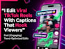 edit viral tiktok reels with captions
