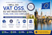 do vat oss, eu vat registration, filing, eori, ioss compliance