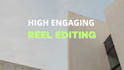 edit high engaging reels