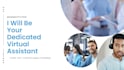 be your dedicated virtual assistant