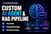 build custom ai agents and rag pipelines for your business