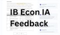 provide detailed feedback for your ib econ ia