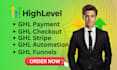 setup ghl payment, checkout, stripe, automations, funnels