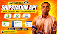 integrate shipstation API with shopify and custom website