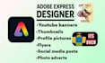 design thumbnails, flyers, post, and ads on adobe express