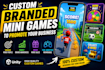 create custom branded mini games to promote your business
