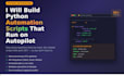 create python automation scripts and workflows