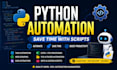 automate your tasks using python scripts and bots