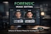 do forensic image enhancement, restoration and analysis