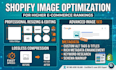 do professional image resizing and advanced image SEO for shopify stores