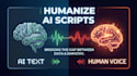humanize your ai youtube script into natural engaging content