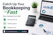 catch up and clean your overdue bookkeeping quickly