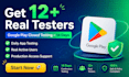 get 12 verifed android tester for closed testing