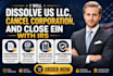dissolve US llc, cancel corporation, and close ein with irs