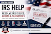 help you resolve irs issues, audits, and tax notices