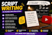 write engaging youtube scripts or rewrite your content clearly