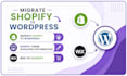 convert or migrate shopify to wordpress shopify theme developer wix to shopify