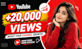 increase 20,000 youtube views fast