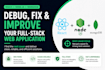 debug, fix, and improve your react nodejs web app