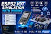 design arduino and esp32 iot simulation code and wiring