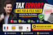 fix tax errors, file correctly and help you avoid penalties