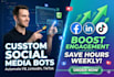 create custom social media bot, fb bot, tiktok bot, ig bot and telegram bot