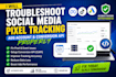 troubleshoot social media pixel tracking ads account and conversion API properly