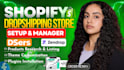 setup shopify dropshipping store, manage shopify store