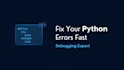 fix python bugs,errors,debug and optimize your code professionally