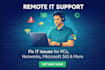 be your remote IT support specialist
