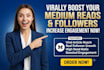 do virally medium article promotion, medium follower to increase engagement
