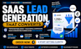 generate targeted b2b saas leads and write high converting cold email campaigns