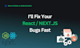 fix bugs and debug your react nextjs or nodejs web app fast