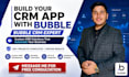 build bubble custom CRM app with automation API and dashboard