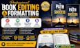 do book editing and formatting book editing paperback formatting kindle ebook