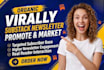 setup your substack page and market your substack newsletter, organic promotion