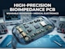create high precision medical pcb for bioimpedance and wearable biosensor system