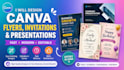 design canva flyers, invitations, and presentations fast