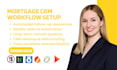 build mortgage CRM workflow gohighlevel total expert jungo surefire floify shape