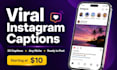 write 30 viral instagram captions for your brand