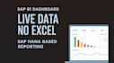 real time sap b1 dashboards using sap hana no excel needed