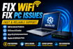 fix your wifi, internet, and PC issues fast