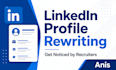 rewrite your linkedin profile summary, headline, and bio for maximum impact