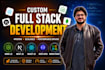 build custom website development, mern stack, full stack developer